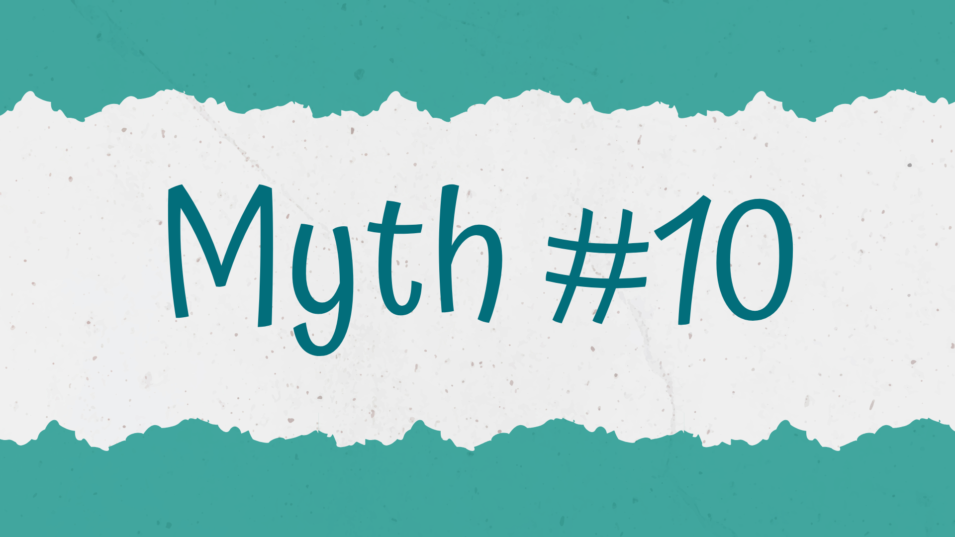 Myth #10 banner