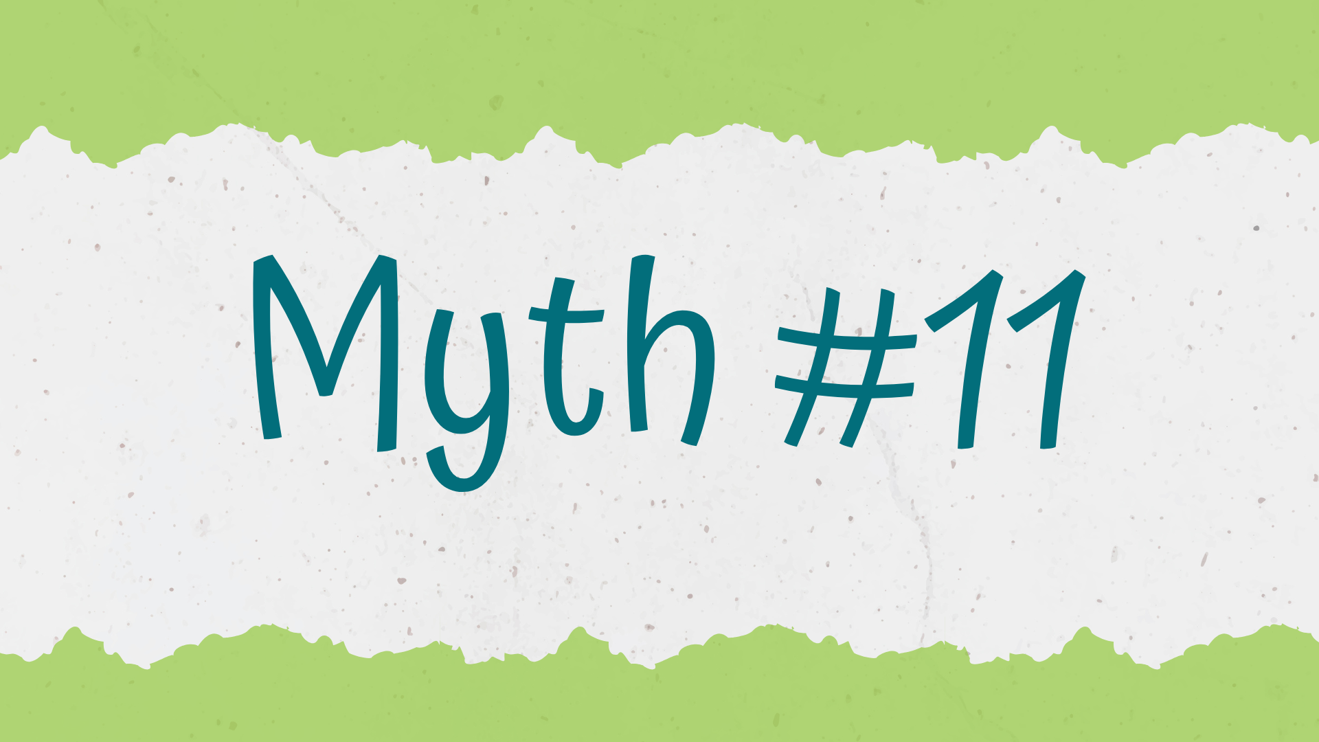 Myth #11 banner