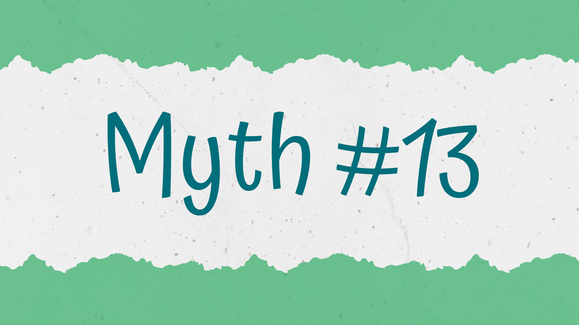 Myth #13 banner