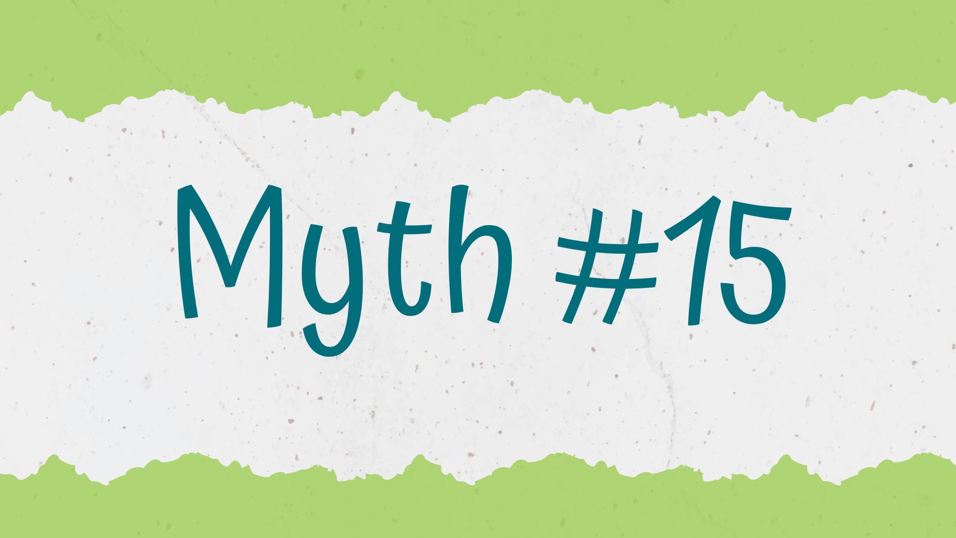 Myth #15 banner