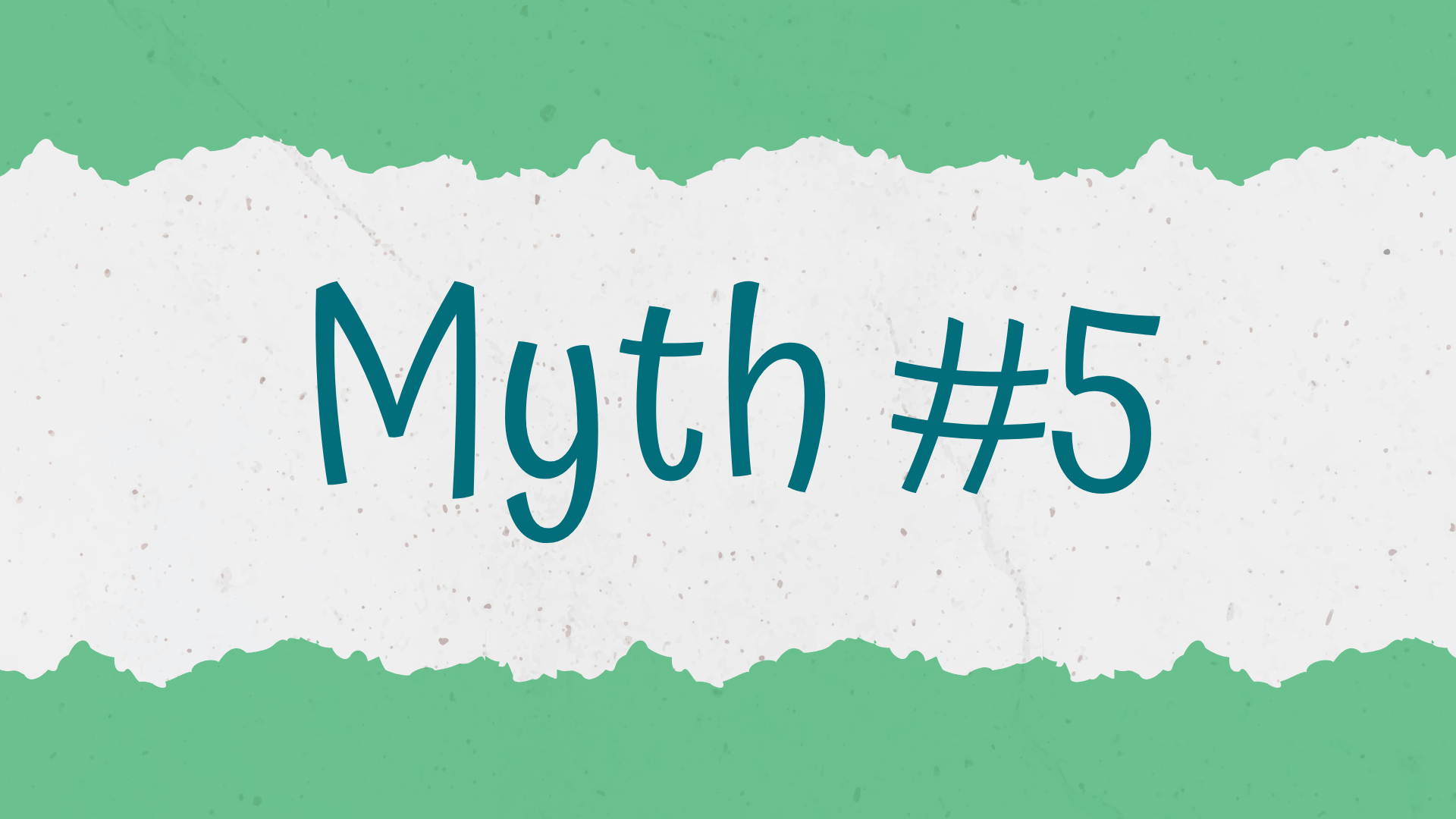 Myth #5 banner