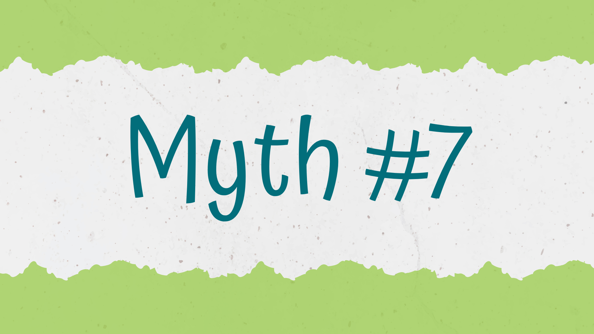 Myth #7 banner
