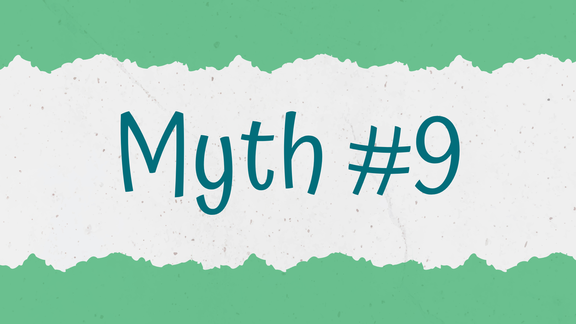 Myth #9 banner