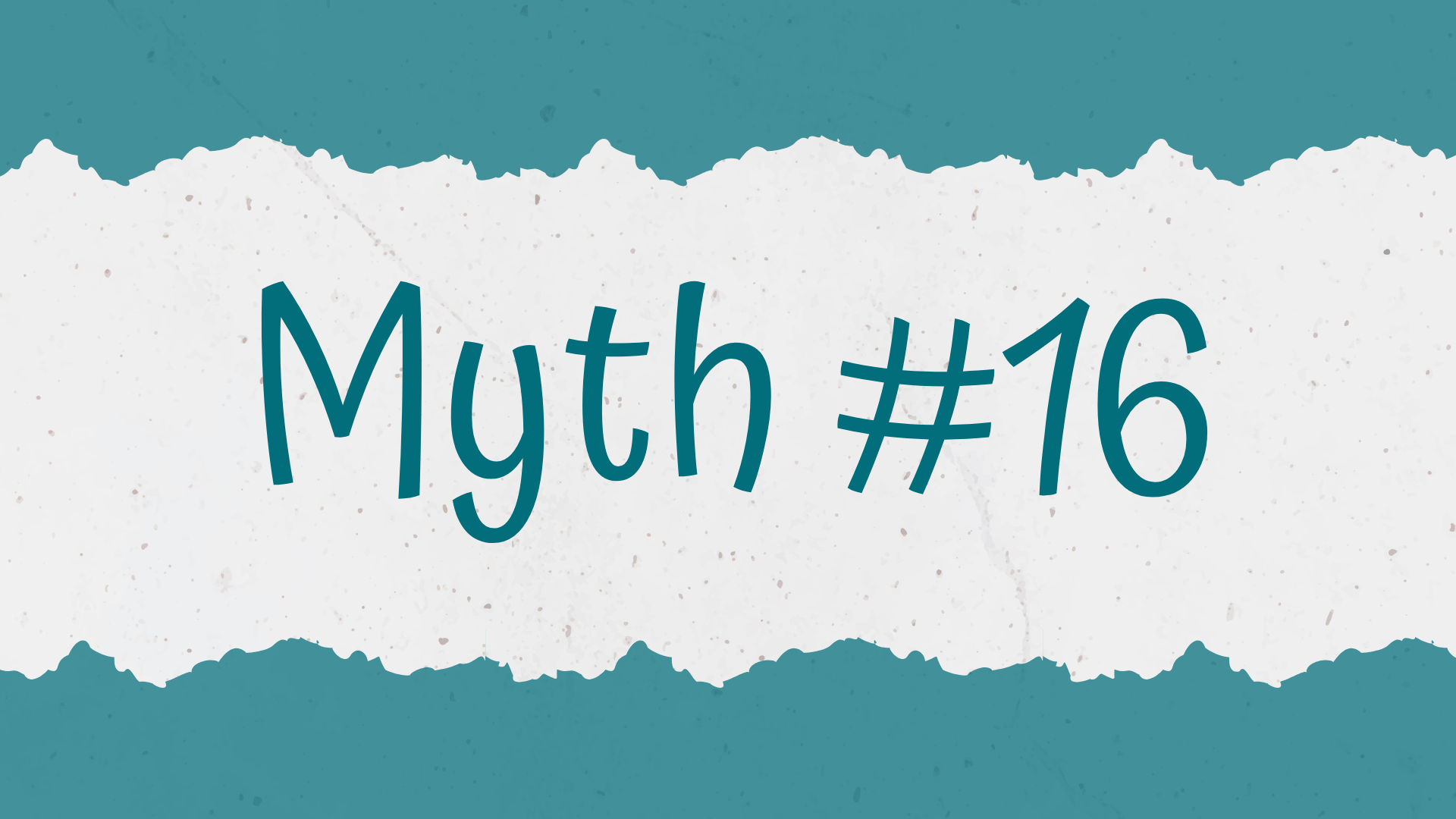 Myth #16 banner