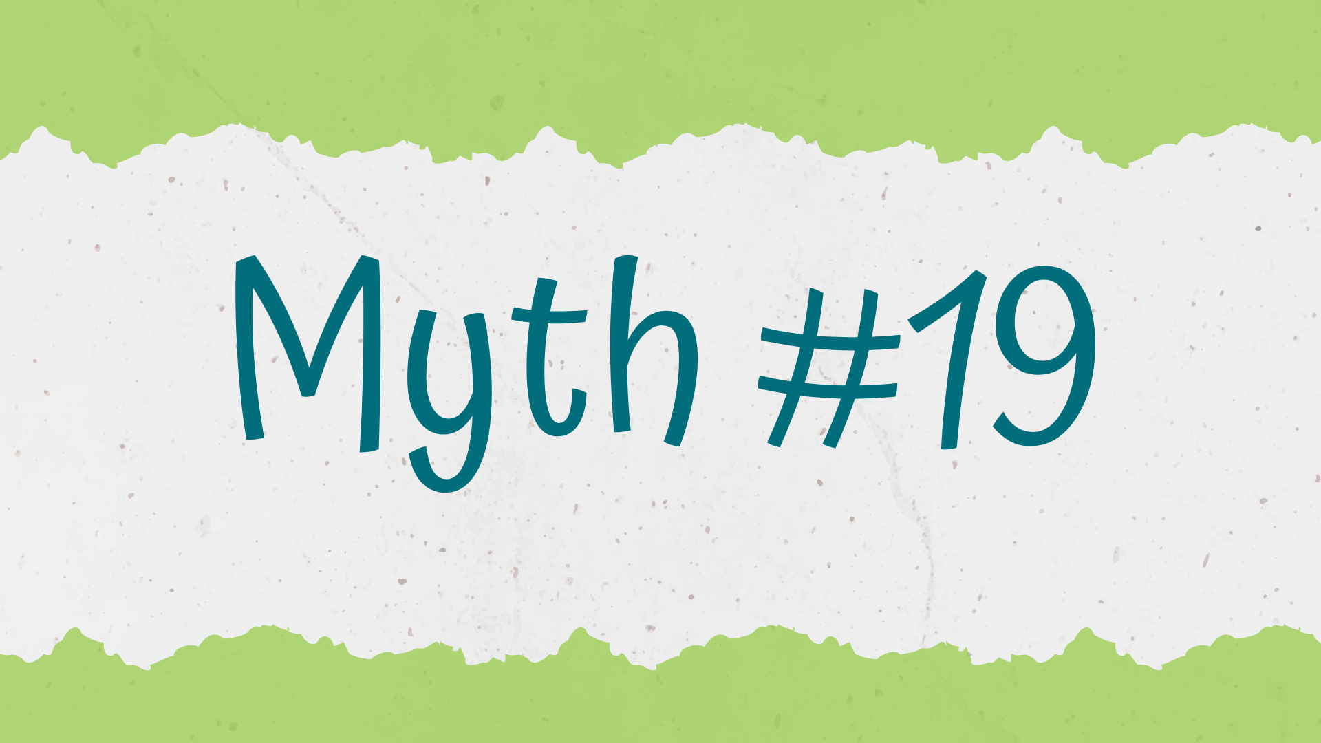 Myth #19 banner